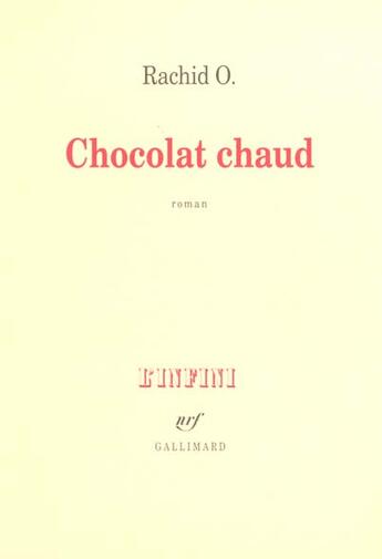 Couverture du livre « Chocolat chaud » de Rachid O. aux éditions Gallimard
