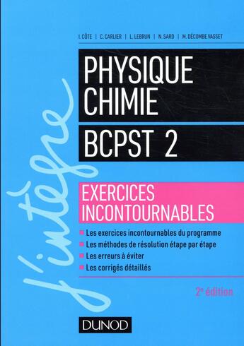 Couverture du livre « Physique-chimie BCPST 2 ; exercices incontournables » de Isabelle Cote aux éditions Dunod