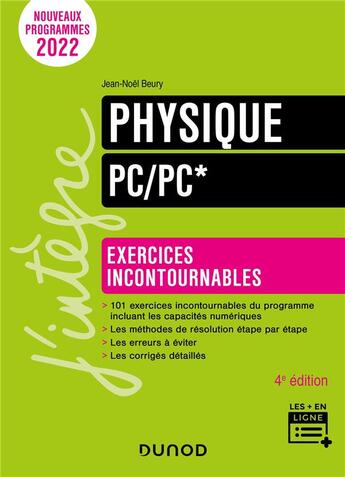 Couverture du livre « Physique ; PC/PC* ; exercices incontournables (4e édition) » de Jean-Noel Beury aux éditions Dunod