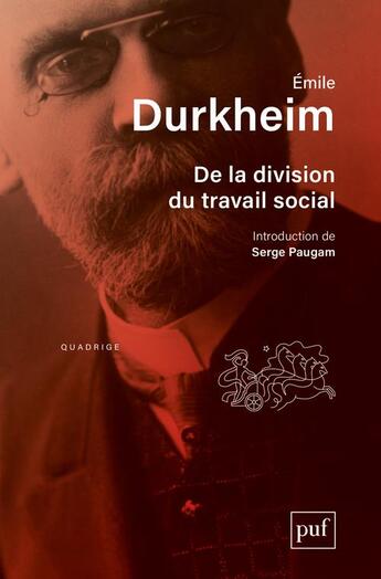 Couverture du livre « De la division du travail social (8e édition) » de Emile Durkheim aux éditions Puf