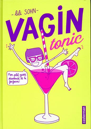 Couverture du livre « Vagin tonic » de Lili Sohn aux éditions Casterman