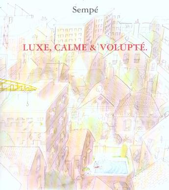 Couverture du livre « Luxe calme et volupté » de Jean-Jacques Sempe aux éditions Denoel