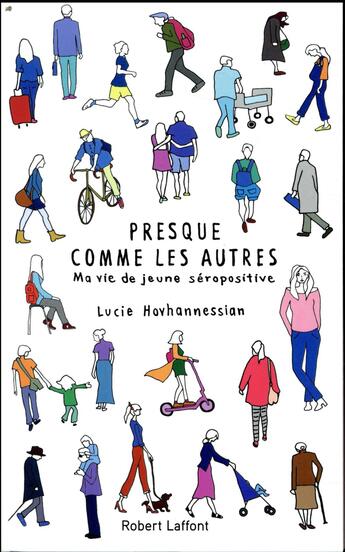 Couverture du livre « Presque comme les autres » de Virginie Francois et Lucie Hovhannessian aux éditions Robert Laffont