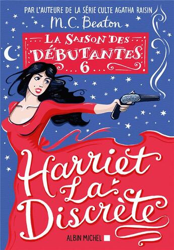 Couverture du livre « La saison des débutantes Tome 6 : Harriet la discrète » de M. C. Beaton aux éditions Albin Michel