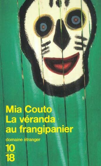 Couverture du livre « La Veranda Au Frangipanier » de Mia Couto aux éditions 10/18