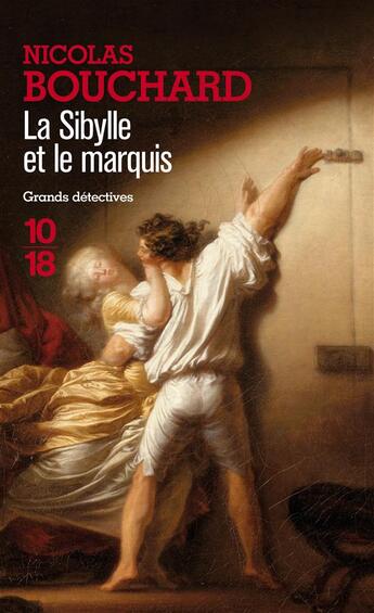 Couverture du livre « La sybille et le marquis » de Bouchard Nicolas aux éditions 10/18