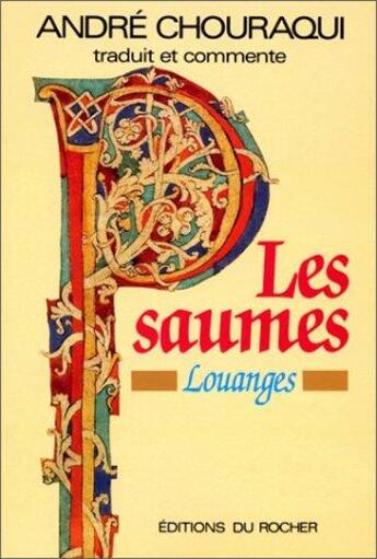 Couverture du livre « Les psaumes - louanges » de André Chouraqui aux éditions Rocher