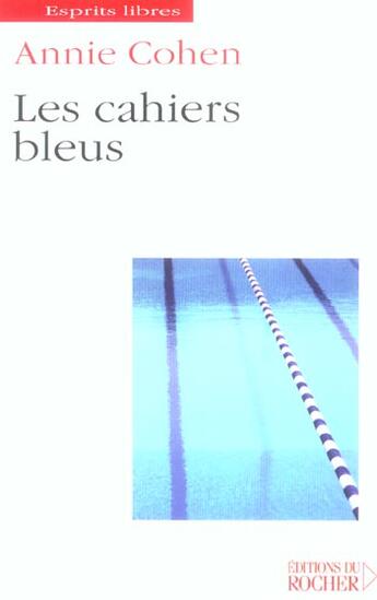 Couverture du livre « Les cahiers bleus » de Annie Cohen aux éditions Rocher