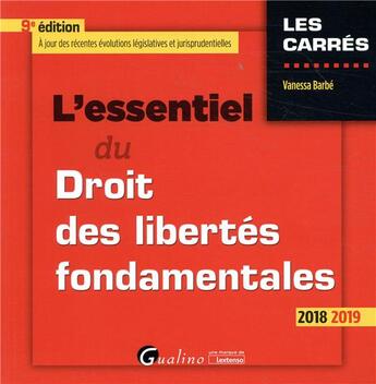 Couverture du livre « L'essentiel du droit des libertés fondamentales (édition 2018/2019) » de Vanessa Barbe aux éditions Gualino