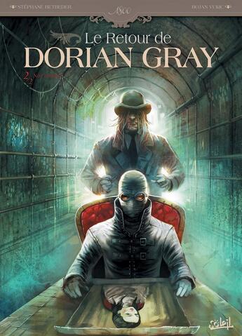 Couverture du livre « Le retour de Dorian Gray Tome 2 ; noir animal » de Stephane Betbeder et Bojan Vukic aux éditions Soleil