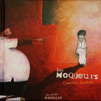 Couverture du livre « Les moqueurs » de Quentin Lacoste aux éditions Magellan & Cie