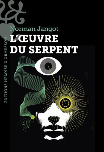 Couverture du livre « L'oeuvre du serpent » de Norman Jangot aux éditions Heloise D'ormesson