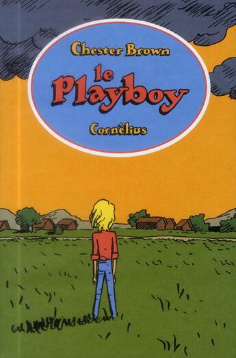 Couverture du livre « Le playboy » de Chester Brown aux éditions Cornelius