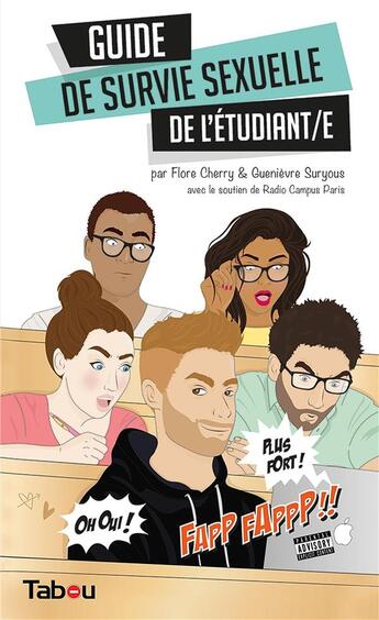 Couverture du livre « Guide de survie sexuelle de l'étudiant/e » de Guenievre Suryous et Flore Cherry aux éditions Tabou