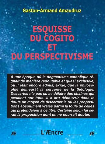 Couverture du livre « Esquisse du cogito et du perspectivisme » de Gaston-Armand Amaudruz aux éditions Aencre