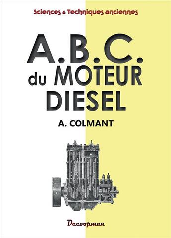 Couverture du livre « Abc du moteur diesel » de Colmant A. aux éditions Decoopman