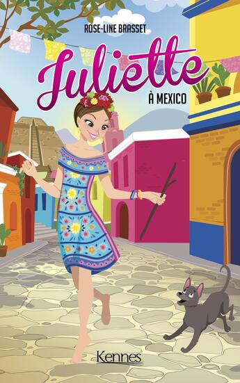 Couverture du livre « Juliette Tome 14 : Juliette à Mexico » de Rose-Line Brasset aux éditions Les 3 As