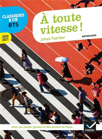 Couverture du livre « À toute vitesse ! ; anthologie (édition 2020/2021) » de Johan Faerber aux éditions Hatier