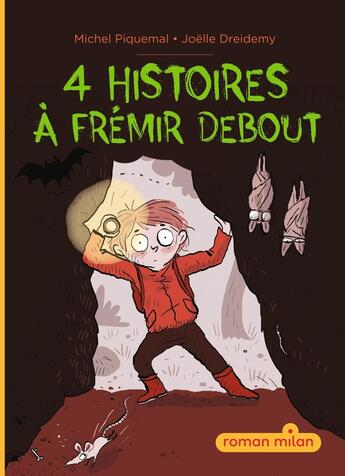 Couverture du livre « 4 histoires à frémir debout » de Joelle Dreidemy et Michel Piquemal aux éditions Milan