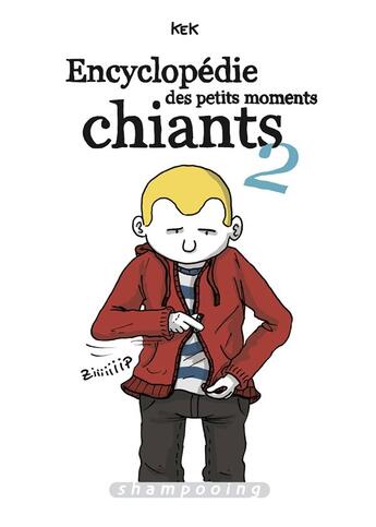 Couverture du livre « Encyclopédie des petits moments chiants Tome 2 » de Kek aux éditions Delcourt