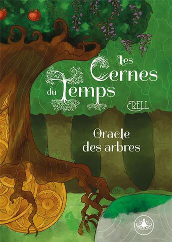 Couverture du livre « Les cernes du temps : oracle des arbres » de Erell et Chloe Valenzuela et Maria Galybina aux éditions Posidonia Jdr