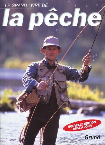 Couverture du livre « La Peche : Nouvelle Edition » de Trevor Houby et Arthur Oglesby et John Wilson aux éditions Grund