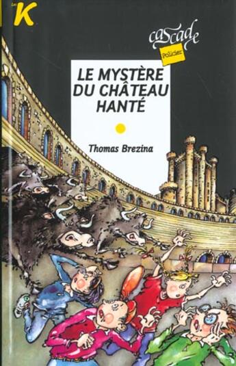 Couverture du livre « Le mystère du chateau hanté » de Thomas Brezina aux éditions Rageot