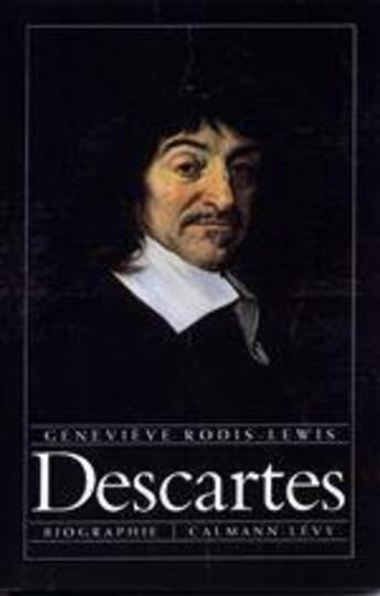 Couverture du livre « Descartes » de Geneviève Rodis-Lewis aux éditions Calmann-levy