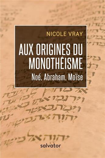 Couverture du livre « Aux origines du monothéisme » de Nicole Vray aux éditions Salvator