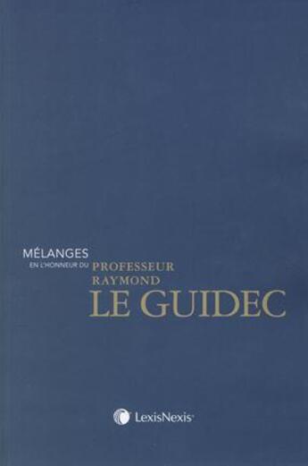 Couverture du livre « En l'honneur du professeur Raymond Le Guidec » de  aux éditions Lexisnexis