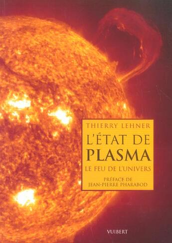 Couverture du livre « L'etat de plasma - le feu de l'univers » de Lehner/Pharabod aux éditions De Boeck Superieur
