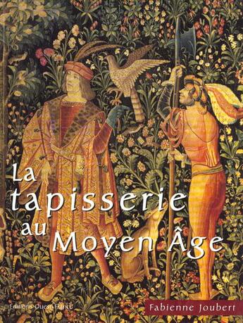 Couverture du livre « La tapisserie au moyen age » de Berenger P-Joubert F aux éditions Ouest France