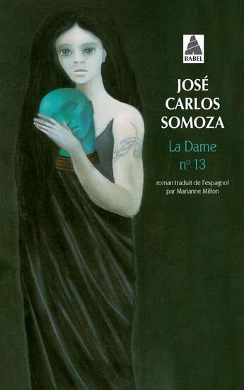 Couverture du livre « La dame n°13 » de Jose Carlos Somoza aux éditions Actes Sud