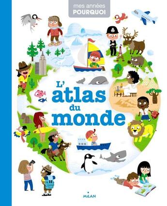 Couverture du livre « Atlas du monde » de  aux éditions Milan