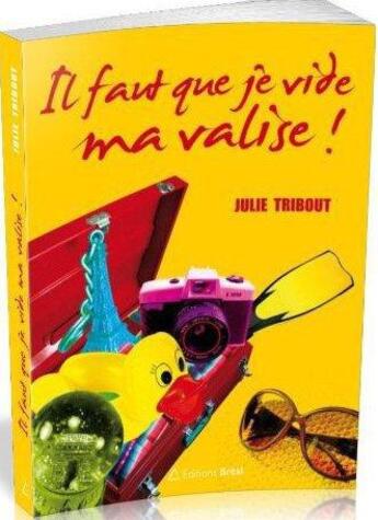 Couverture du livre « Il faut que je vide ma valise » de Tribout aux éditions Breal