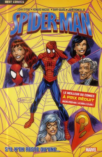 Couverture du livre « Spider-Man t.6 : s'il ne reste qu'une... » de Bart Sears et Howard Mackie et John Byrne et John Romita Jr aux éditions Panini