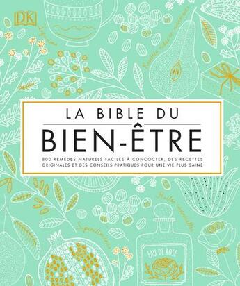 Couverture du livre « La Bible du bien-être » de  aux éditions Dorling Kindersley