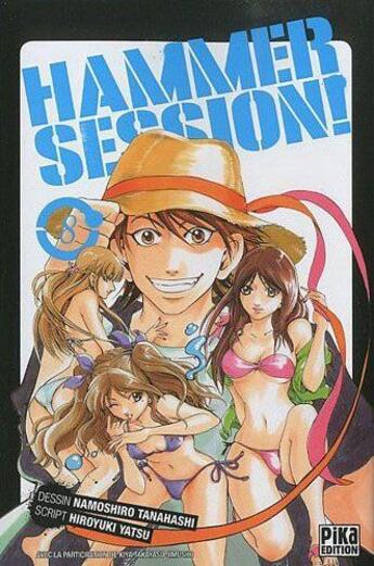 Couverture du livre « Hammer session Tome 8 » de Hiroyuki Yatsu et Namoshiro Tanahashi aux éditions Pika