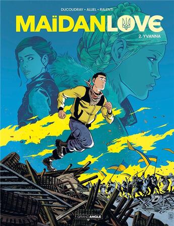 Couverture du livre « Maïdan love Tome 2 : Yvanna » de Aurelien Ducoudray et Christophe Alliel aux éditions Bamboo