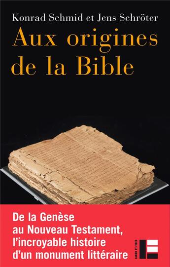 Couverture du livre « Aux origines de la Bible » de Konrad Schmid et Jens Schroter aux éditions Labor Et Fides