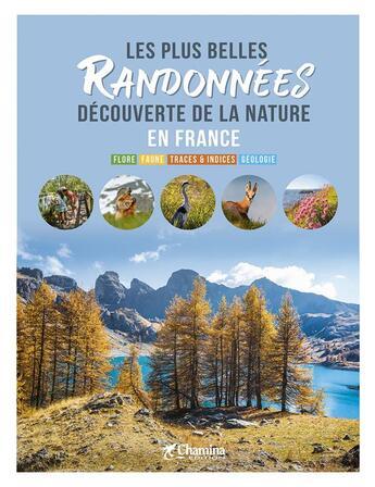 Couverture du livre « Les plus belles randonnees decouverte de la nature en france » de  aux éditions Chamina