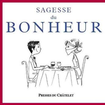 Couverture du livre « Sagesse du bonheur » de  aux éditions Presses Du Chatelet