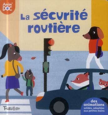 Couverture du livre « La sécurité routière » de Cosneau Olivia et Virginie Desmoulin aux éditions Tourbillon