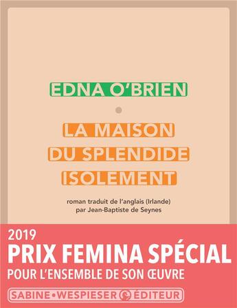 Couverture du livre « La maison du splendide isolement » de Edna O'Brien aux éditions Sabine Wespieser