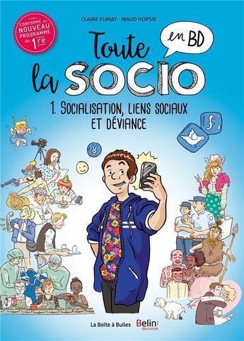 Couverture du livre « Toute la socio en BD Tome 1 ; socialisation, lien social et déviance » de Maud Hopsie et Claire Fumat aux éditions La Boite A Bulles