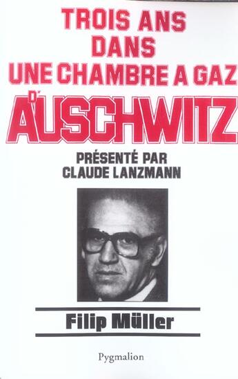 Couverture du livre « Trois ans dans une chambre à gaz d'Auschwitz » de Filip Muller aux éditions Pygmalion