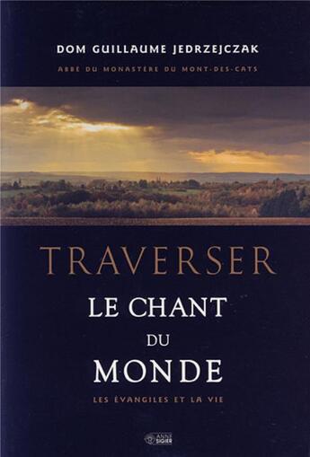 Couverture du livre « Traverser le chant du monde » de Jedrzejczak G aux éditions Mediaspaul Qc