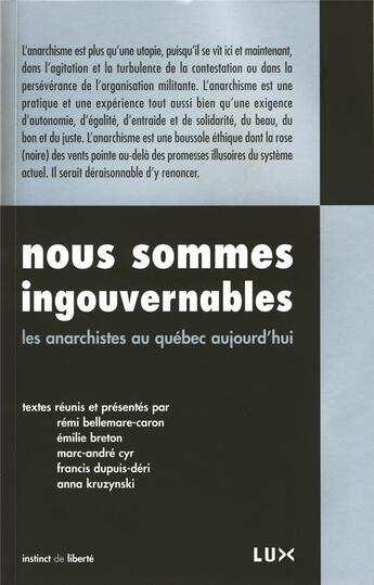 Couverture du livre « Nous sommes ingouvernables ; les anarchistes au Québec aujourd'hui » de  aux éditions Lux Canada