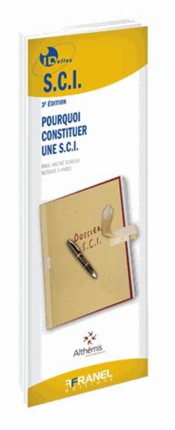 Couverture du livre « Id réflex : pourquoi constituer une S.C.I. (3e édition) » de Paul-Andre Soreau aux éditions Arnaud Franel