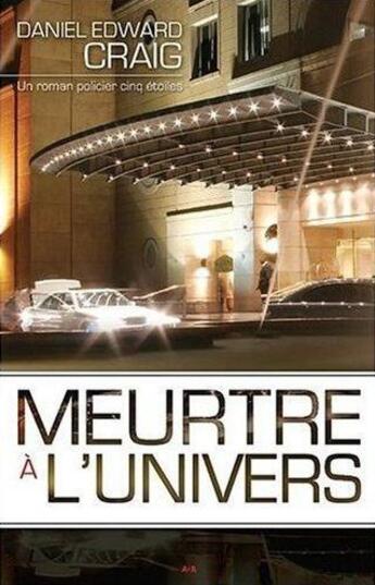 Couverture du livre « Meurtre à l'univers » de Daniel Edward Craig aux éditions Ada